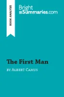 The First Man by Albert Camus (Book Analysis), Detailed Summary, Analysis and Reading Guide