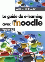 Le guide du e-learning avec Moodle, Version 1.9