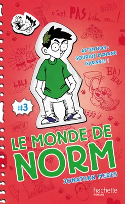 3, Le Monde de Norm - Tome 3 - Attention : sourire banane garanti !