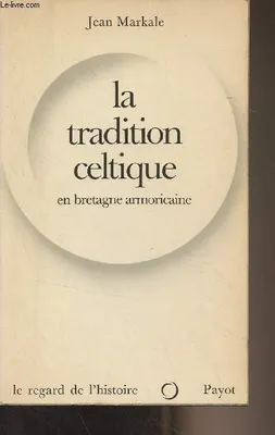 La tradition celtique en bretagne armoricaine, en Bretagne armoricaine