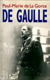 De Gaulle. [Paperback] LA GORCE Paul-Marie de