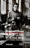 Marie Curie et sa fille Irene, deux femmes, trois Nobel