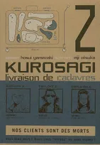 2, Kurosagi T02, Livraison de Cadavres