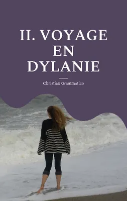 II. Voyage en Dylanie, Poésie