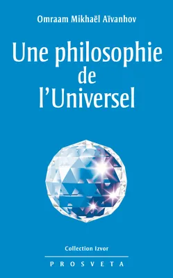 Une Philosophie de l'universel