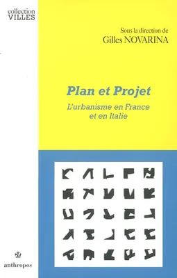 Plan et projet - l'urbanisme en France et en Italie, l'urbanisme en France et en Italie