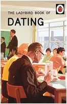 The Ladybird Book of Dating /anglais