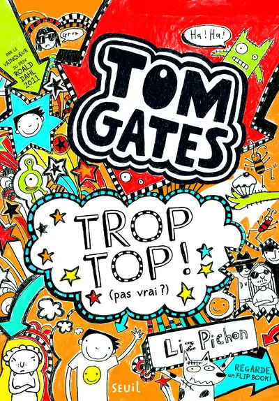Livres Jeunesse de 6 à 12 ans Romans Tom Gates, 4, Trop top ! (pas vrai ?), Tom Gates, tome 4 Liz Pichon