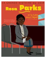 La grande histoire du soir, Rosa Parks et la lutte pour l'égalité