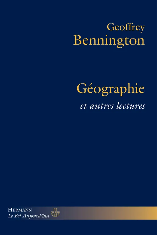 Livres Sciences Humaines et Sociales Philosophie Géographie et autres lectures, Et autres lectures Geoffrey Bennington