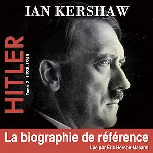 Hitler - Tome 2 (de 1938 à 1945) IAN KERSHAW