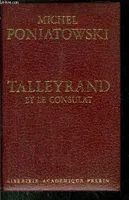Talleyrand., Talleyrand : Talleyrand et le Consulat