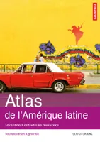 Atlas de l'Amérique latine : Le continent de toutes les révolutions, Atlas Autrement