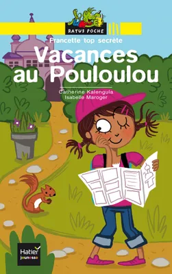 Francette top secrète, Vacances au Pouloulou
