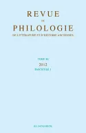 Revue de philologie, de littérature et d'histoire anciennes volume 86, Fascicule 1