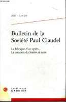 Bulletin de la Société Paul Claudel, La fabrique d'un opéra - La création du Soulier de satin