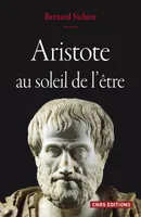 Aristote au soleil de l'être