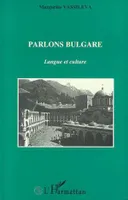 Parlons bulgare, Langue et culture