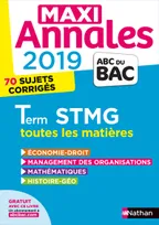 Maxi Annales Bac 2019 - Terminale STMG toutes les matières