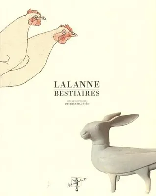 Lalanne Bestiaires /franCais