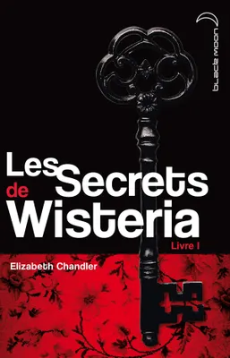 1, Les Secrets de Wisteria - Tome 1 - Megan