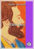 L'Ibis Bleu