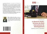 La Doctrine Arabo-africaine du Droit International du Développement