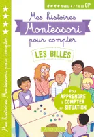 Mes histoires Montessori pour compter, Les billes / niveau 4, fin de CP, Niveau 4, [fin de cp]