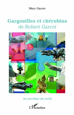 Gargouilles et chérubins de Robert Garcet, de Robert Garcet