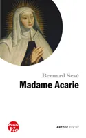 Petite vie de Madame Acarie, Bienheureuse Marie de l'Incarnation