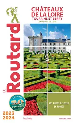 Guide du Routard Châteaux de la Loire 2023/24
