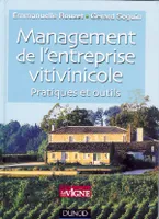 Management de l'entreprise vitivinicole - Pratiques et outils