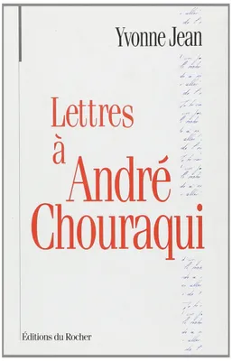 Lettres à André Chouraqui