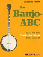 Das Banjo-ABC, Spiel auf dem 5-saitigen Banjo leicht gemacht