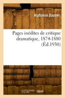Pages inédites de critique dramatique, 1874-1880