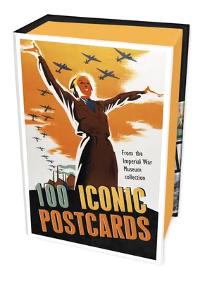 100 Iconic Postcards From the Imperial War Museum Collection /anglais