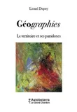 Geographies - le territoire et ses paradoxes, le territoire et ses paradoxes
