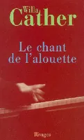 LE CHANT DE L'ALOUETTE, roman