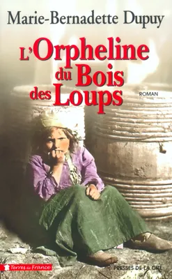 L'orpheline du Bois des Loups, roman