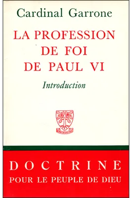 La profession de foi de Paul VI