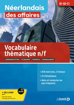 Néerlandais des affaires - volume 1, Vocabulaire thématique n/f B1-B2-C1