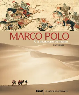 Marco Polo, À la découverte du monde