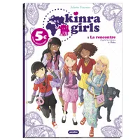 Kinra girls / La rencontre : offre découverte 5 , La rencontre
