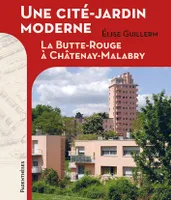Une cité-jardin moderne, La butte-rouge à châtenay-malabry