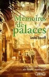 Mémoires des palaces, un tour du monde des hôtels mythiques