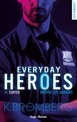 1, Everyday heroes - Tome 01, Cuffed