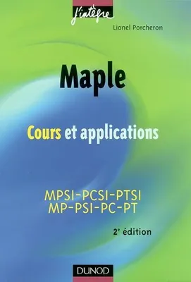 Maple, cours et applications