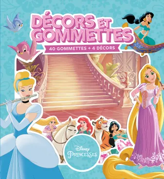 DISNEY PRINCESSES - Décors et Gommettes - 40 gommettes + 4 décors
