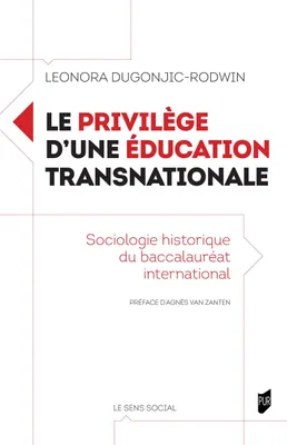 Le privilège d'une éducation transnationale, Sociologie historique du baccalauréat international