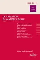 La cassation en matière pénale. 2018/2019 - 4e ed.